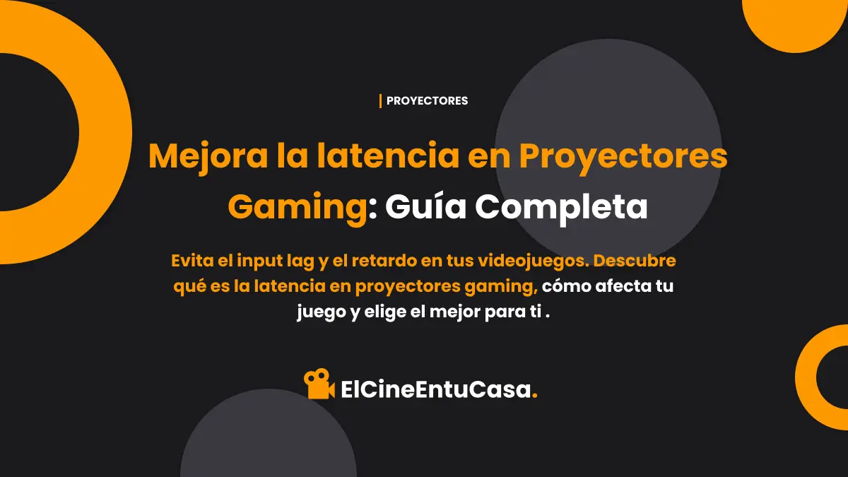 Mejora la latencia en Proyectores Gaming: Guía Completa