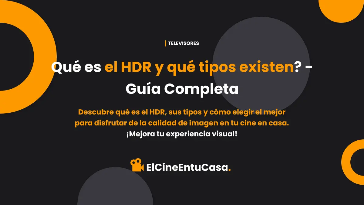 Imagen Destacada del artículo ¿Qué es el HDR y qué tipos existen? Guía