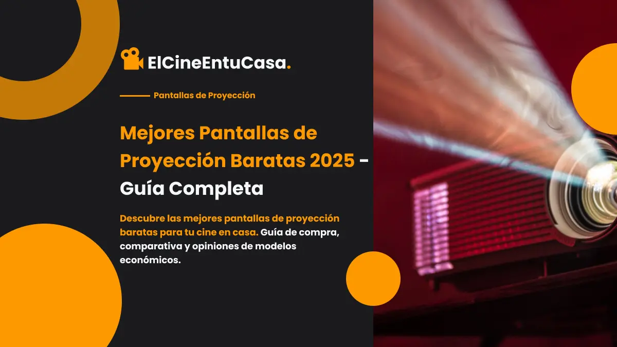 Mejores Pantallas de Proyección Baratas 2025 -ElCineEnTuCasa